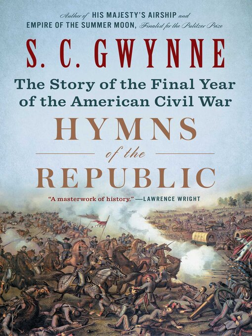 Title details for Hymns of the Republic by S. C.  Gwynne - Wait list